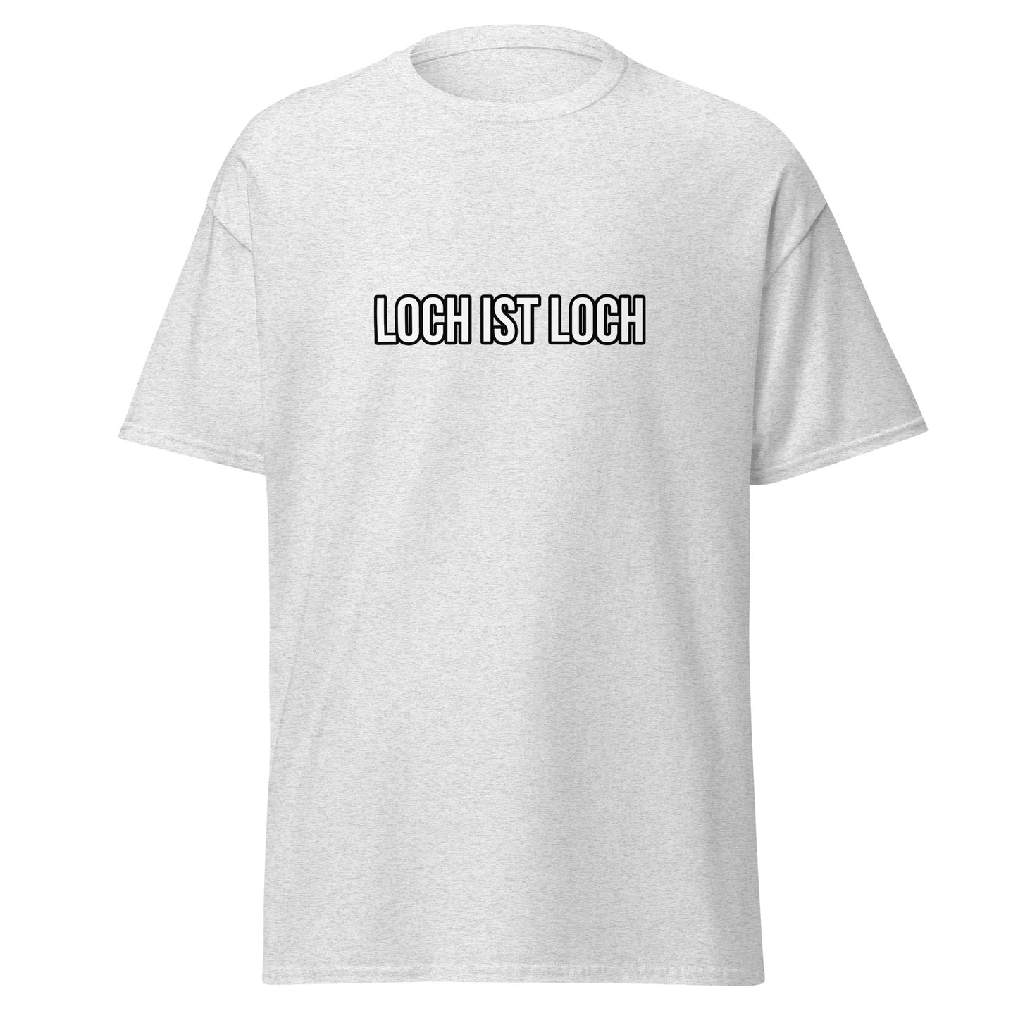 T-Shirt - Loch ist Loch