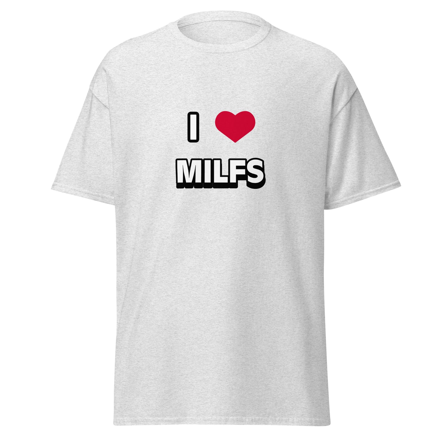 T-Shirt - I <3 Milfs