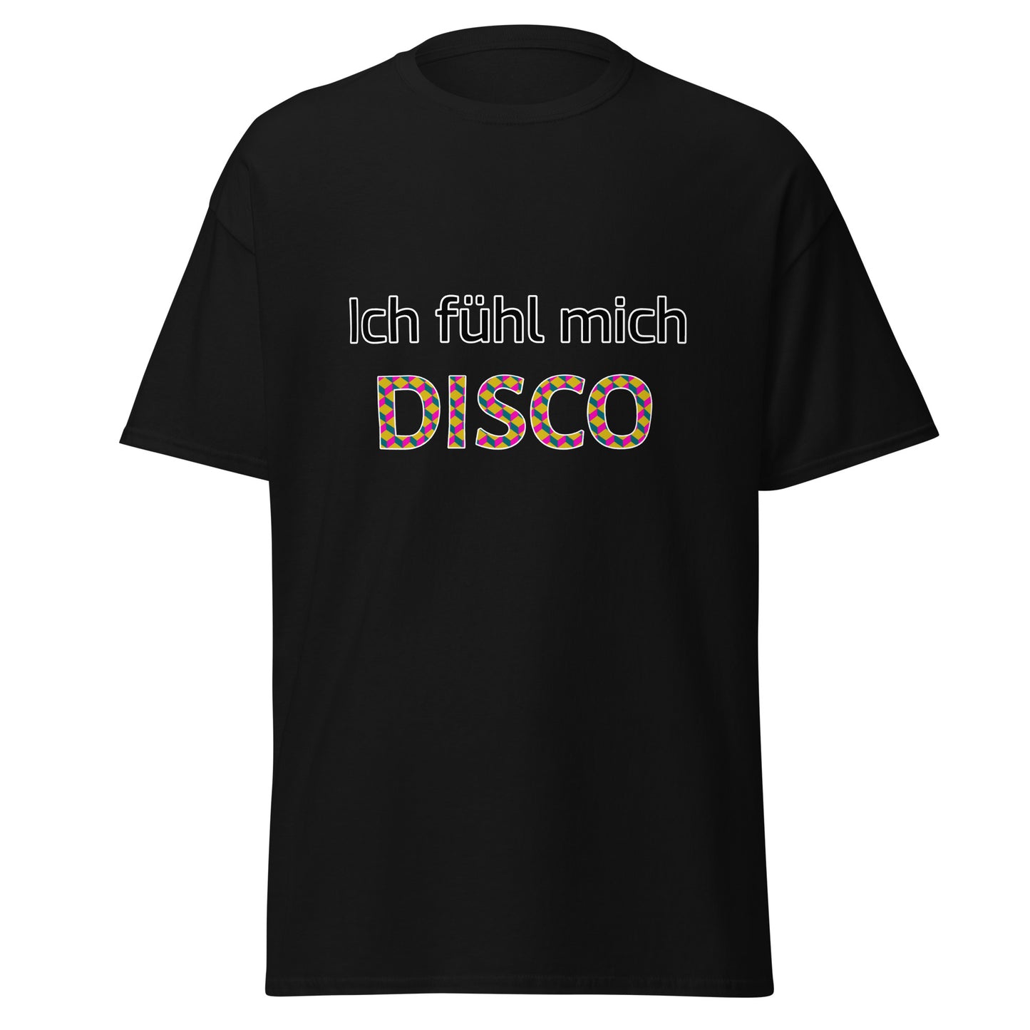 T-Shirt - Ich fühl mich Disco