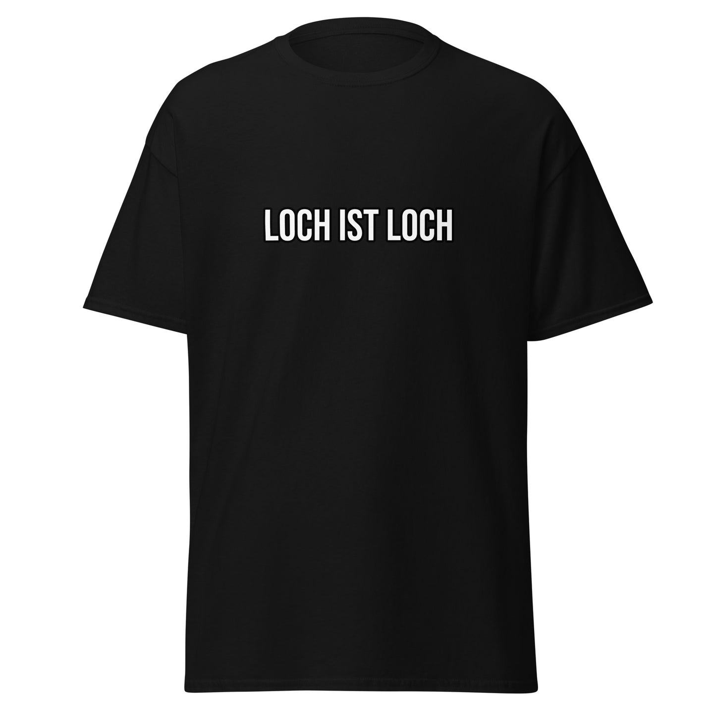 T-Shirt - Loch ist Loch