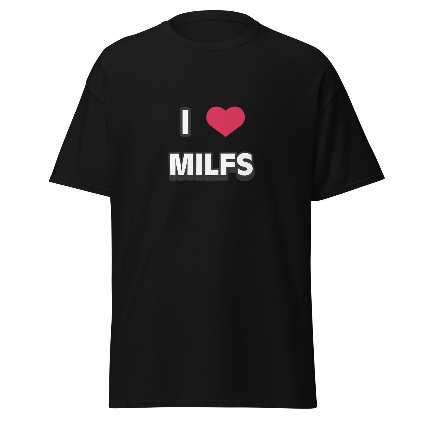 T-Shirt - I <3 Milfs