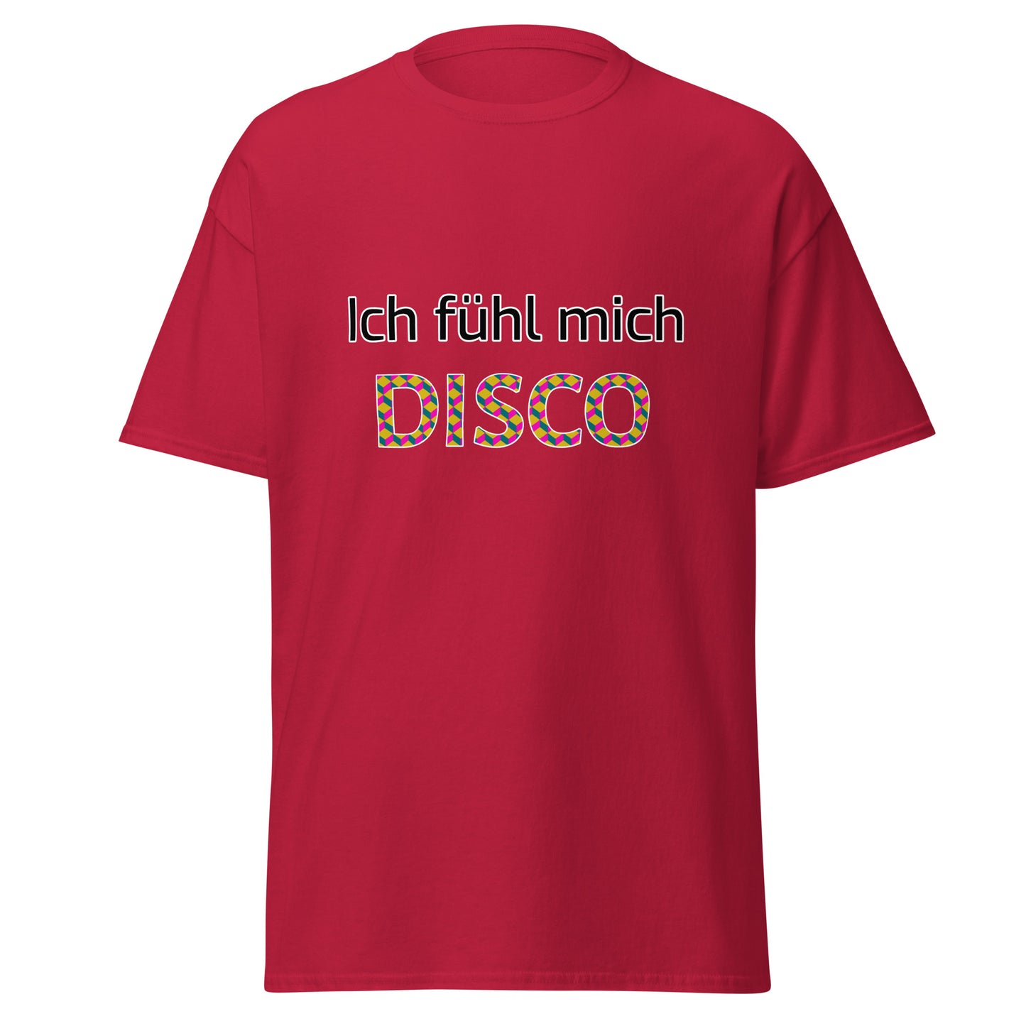 T-Shirt - Ich fühl mich Disco