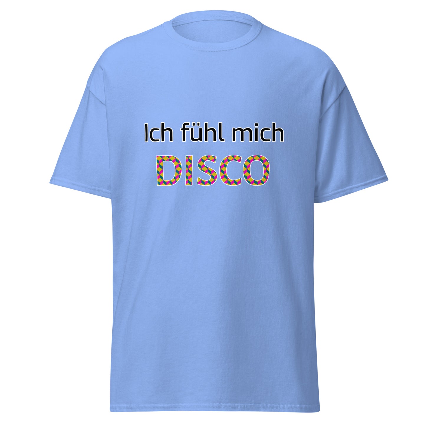 T-Shirt - Ich fühl mich Disco