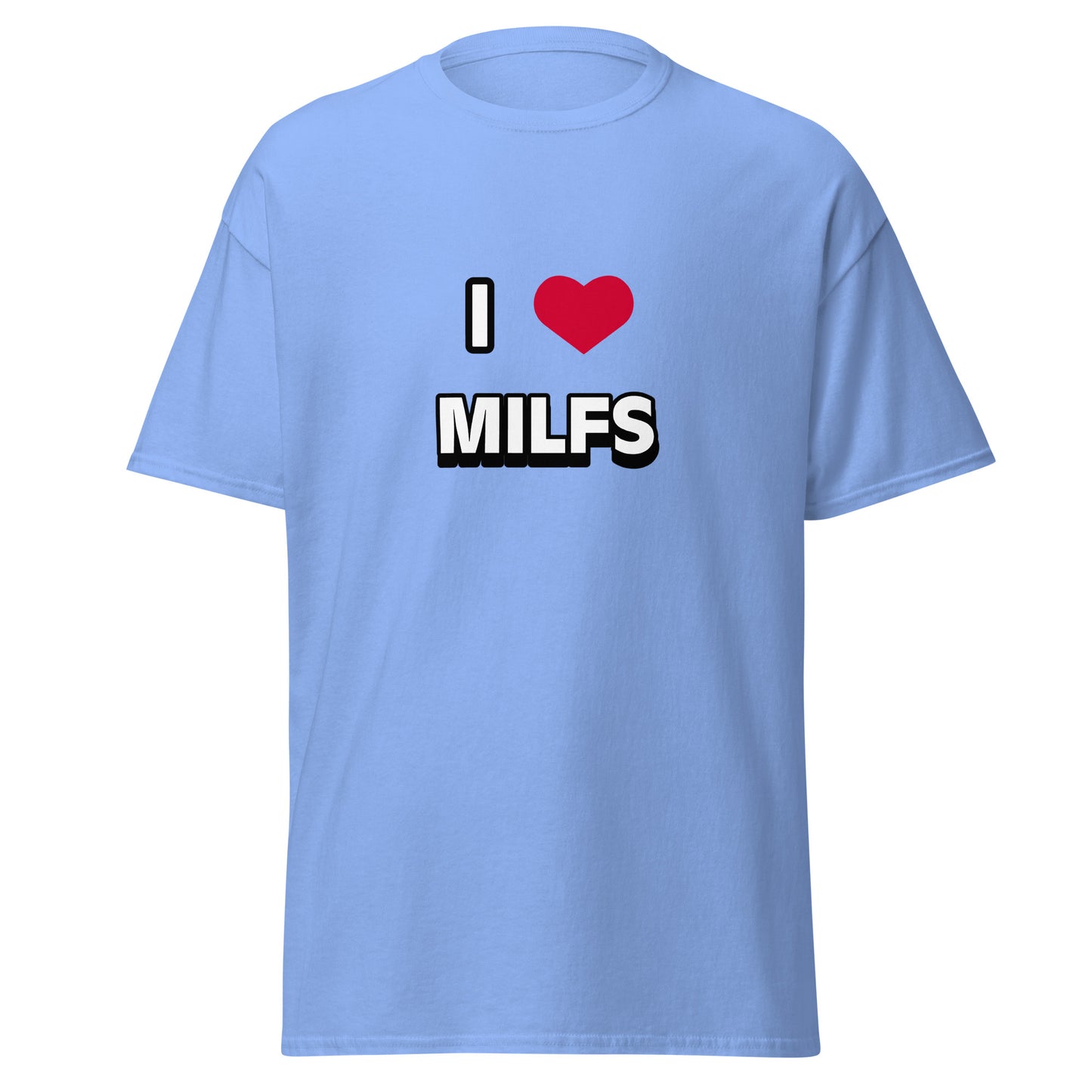 T-Shirt - I <3 Milfs