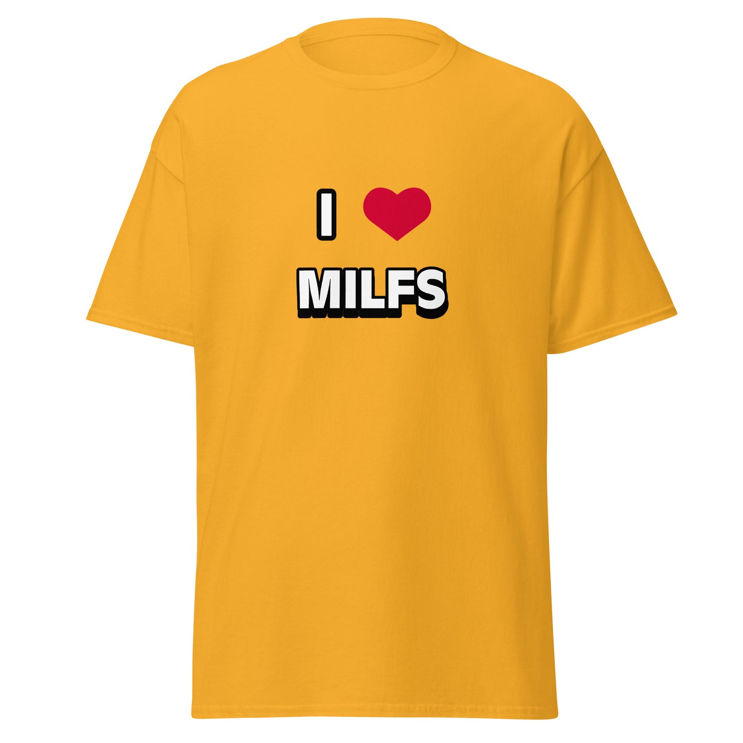 T-Shirt - I <3 Milfs