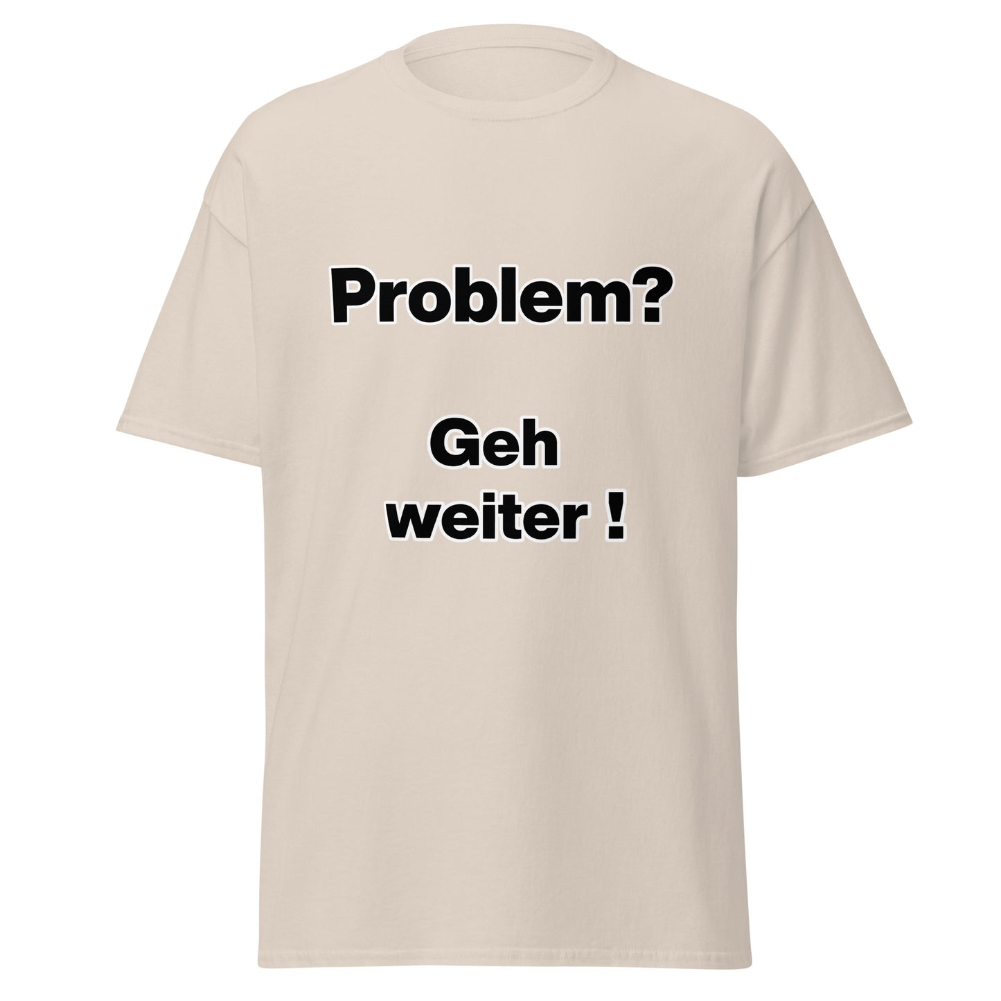 T-Shirt - Problem geh weiter