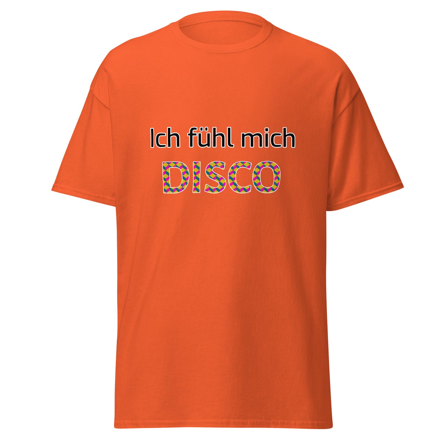 T-Shirt - Ich fühl mich Disco