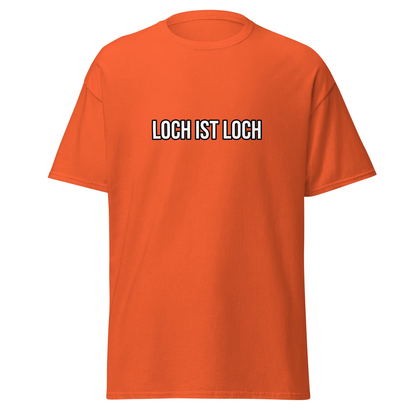 T-Shirt - Loch ist Loch