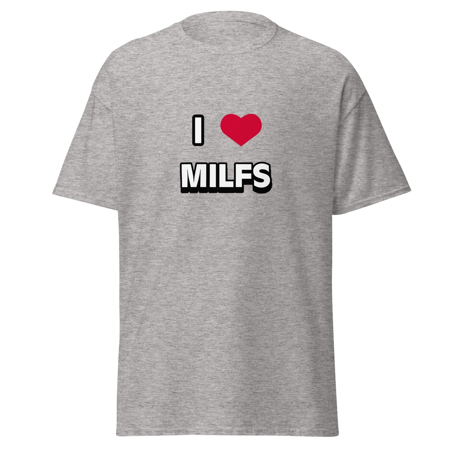 T-Shirt - I <3 Milfs